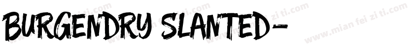 Burgendry Slanted字体转换